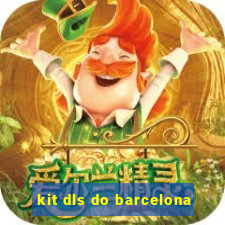 kit dls do barcelona